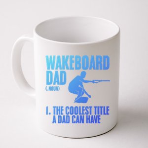 Wakeboard Dad Wakeboard Lake Wakeboarder Wakeboarding Gift Coffee Mug