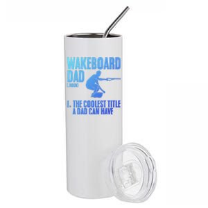 Wakeboard Dad Wakeboard Lake Wakeboarder Wakeboarding Gift Stainless Steel Tumbler