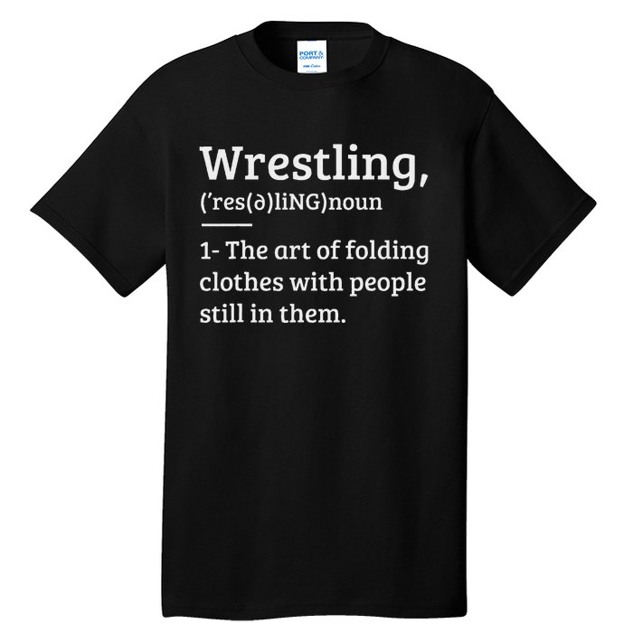 Wrestling Definition Wrestler Tall T-Shirt