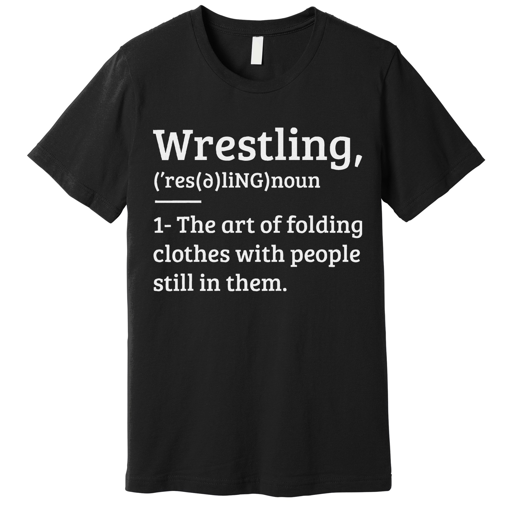 Wrestling Definition Wrestler Premium T-Shirt