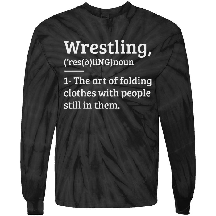 Wrestling Definition Wrestler Tie-Dye Long Sleeve Shirt