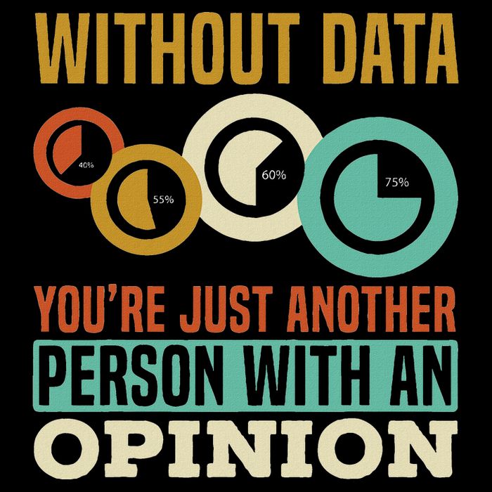Without Data YouRe Just Another Person With An Opinion Daily Commute Backpack