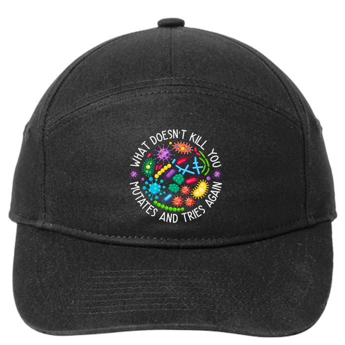 What DoesnT You Mutates And Tries Again Funny Biology 7-Panel Snapback Hat