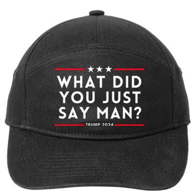 What Did You Just Say Man 2024 Election Presidential Debate 7-Panel Snapback Hat