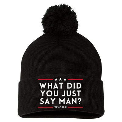 What Did You Just Say Man 2024 Election Presidential Debate Pom Pom 12in Knit Beanie