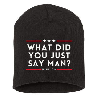 What Did You Just Say Man 2024 Election Presidential Debate Short Acrylic Beanie