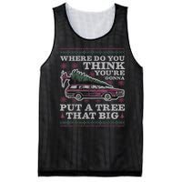 Where Do You Think YouRe Gonna Put A Tree That Big Mesh Reversible Basketball Jersey Tank