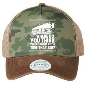 Where Do You Think Youre Gonna Put A Tree That Big Xmas Tree Legacy Tie Dye Trucker Hat