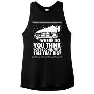 Where Do You Think Youre Gonna Put A Tree That Big Xmas Tree Ladies PosiCharge Tri-Blend Wicking Tank