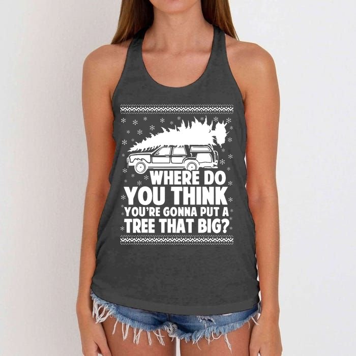 Where Do You Think Youre Gonna Put A Tree That Big Xmas Tree Women's Knotted Racerback Tank