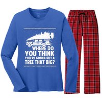 Where Do You Think Youre Gonna Put A Tree That Big Xmas Tree  Women's Long Sleeve Flannel Pajama Set 