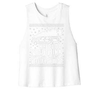 Where Do You Think Youre Gonna Put A Tree That Big Xmas Tree  Women's Racerback Cropped Tank