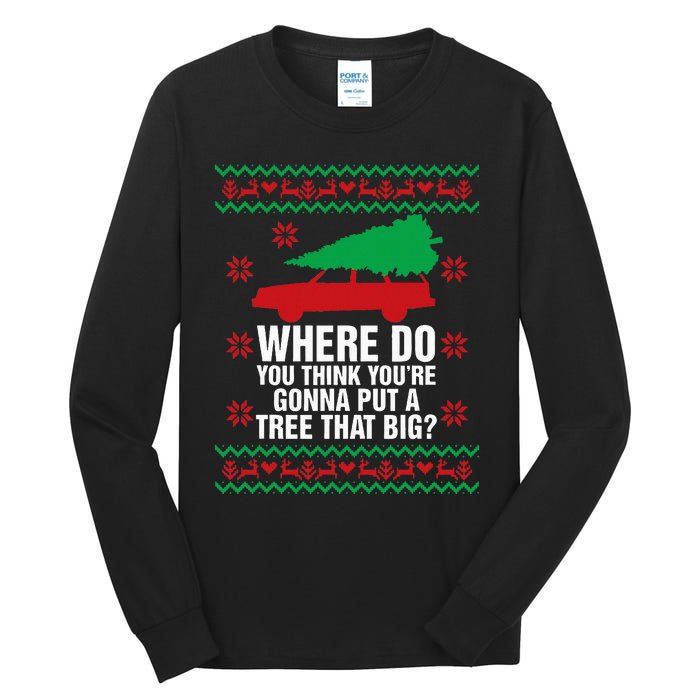 Where Do You Think YouRe Christmas Couple Matching Family Tall Long Sleeve T-Shirt