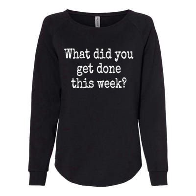 What Did You Get Done This Week Doge Dept Of Gov Efficiency Womens California Wash Sweatshirt