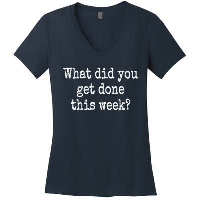 What Did You Get Done This Week Doge Dept Of Gov Efficiency Women's V-Neck T-Shirt