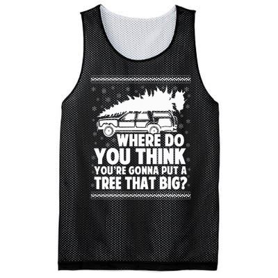 Where Do You Think Youre Gonna Put A Tree That Big Xmas Tree  Mesh Reversible Basketball Jersey Tank