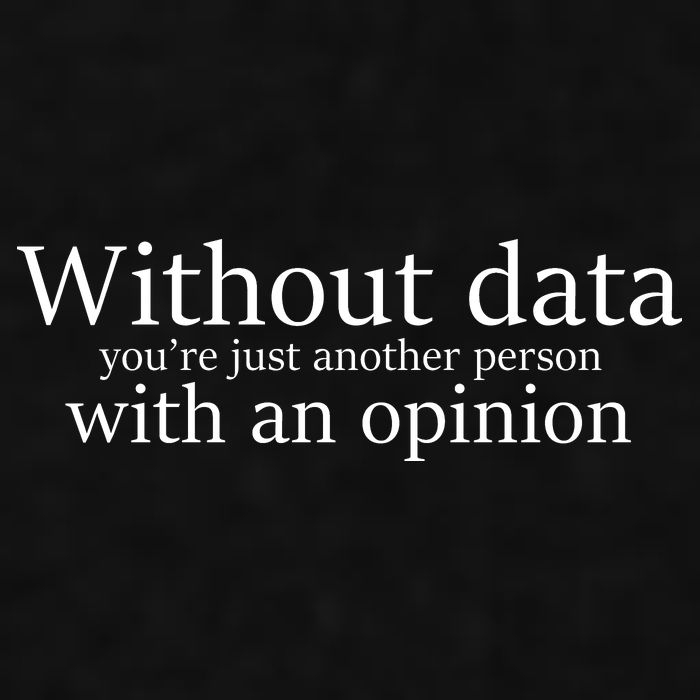 Without Data You're Just Another Person With An Opinion Ladies PosiCharge Tri-Blend Wicking Tank