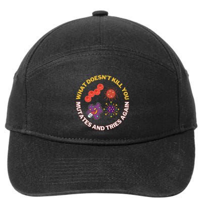 What DoesnT You Mutates And Tries Again Microbiology 7-Panel Snapback Hat