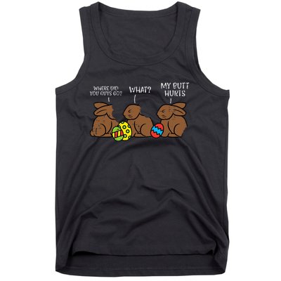 Where Did You Guys Go Chocolate Bunny Funny Easter Tank Top