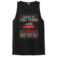 Where Do You Think YouRe Gonna Put Tree That Big Christmas PosiCharge Competitor Tank