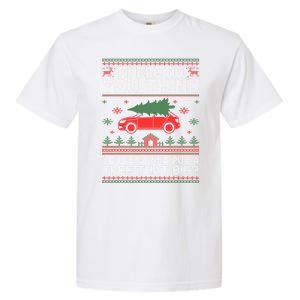 Where Do You Think YouRe Gonna Put Tree That Big Christmas Garment-Dyed Heavyweight T-Shirt