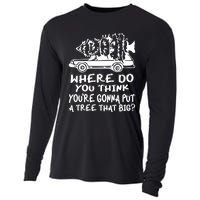 Where Do You Think Youre Gonna Put A Tree That Big Cooling Performance Long Sleeve Crew