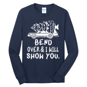 Where Do You Think Youre Gonna Put A Tree That Big Tall Long Sleeve T-Shirt