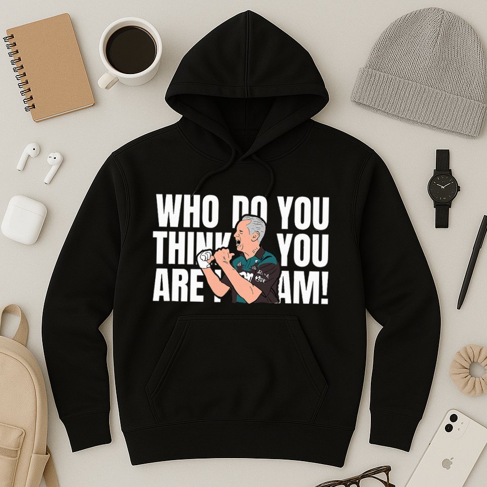 Who Do You Think You Are I Am Hoodie