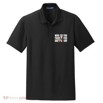 Who Do You Think You Are I Am Dry Zone Grid Polo