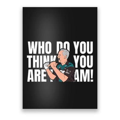 Who Do You Think You Are I Am Poster