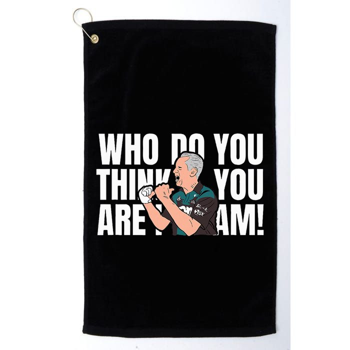 Who Do You Think You Are I Am Golf Towel