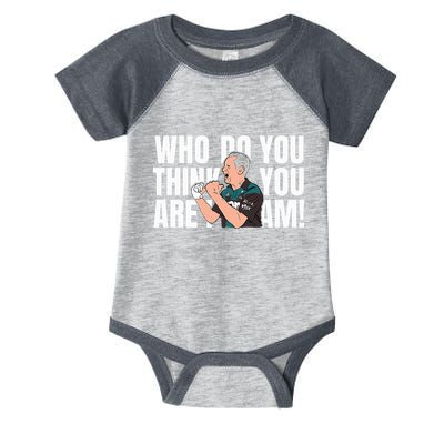 Who Do You Think You Are I Am Infant Baby Jersey Bodysuit