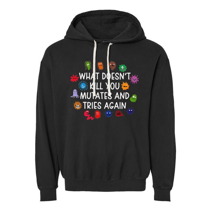 What DoesnT You Mutates And Tries Again Garment-Dyed Fleece Hoodie