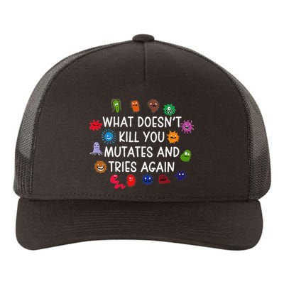 What DoesnT You Mutates And Tries Again Yupoong Adult 5-Panel Trucker Hat