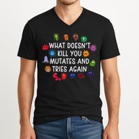 What DoesnT You Mutates And Tries Again V-Neck T-Shirt