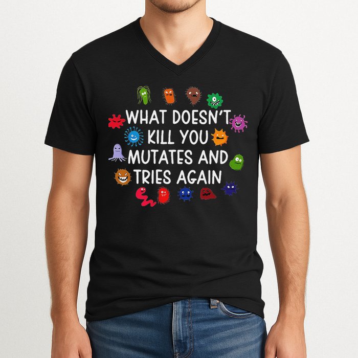 What DoesnT You Mutates And Tries Again V-Neck T-Shirt