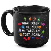 What DoesnT You Mutates And Tries Again 15oz Campfire Ceramic Mug