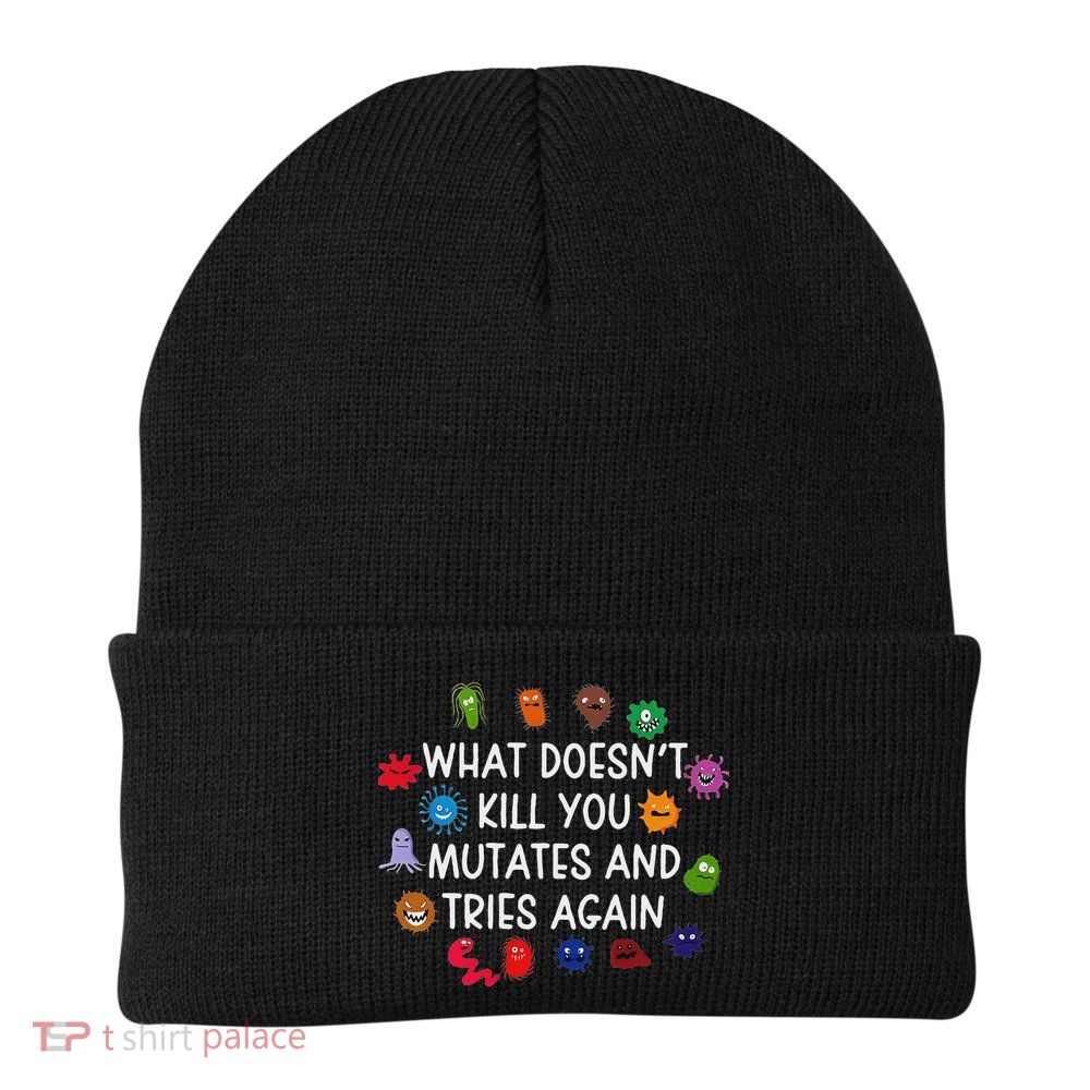 What DoesnT You Mutates And Tries Again Beanie