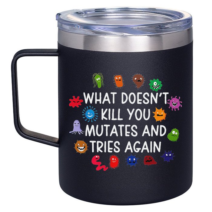What DoesnT You Mutates And Tries Again 12oz Stainless Steel Coffee Mug