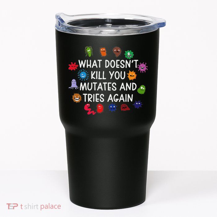 What DoesnT You Mutates And Tries Again Tumbler