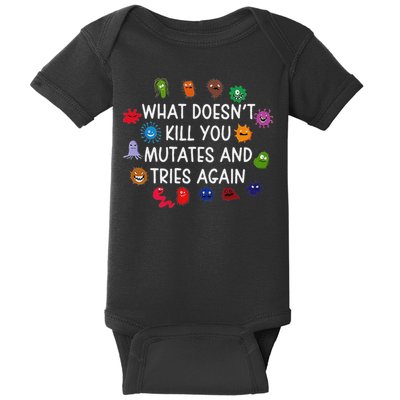 What DoesnT You Mutates And Tries Again Baby Bodysuit