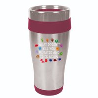 What DoesnT You Mutates And Tries Again 16oz Travel Tumbler