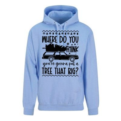 Where Do You Think You're Gonna Put a Tree That Big Unisex Surf Hoodie