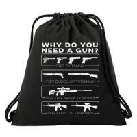 Why Do You Need A Gun For Tyranny Drawstring Bag