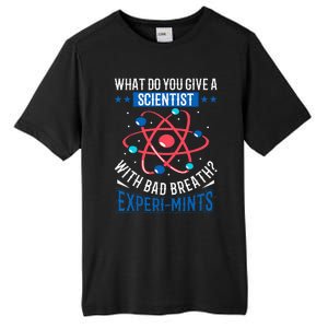 What Do You Give A Scientist Funny Dad Joke Tall Fusion ChromaSoft Performance T-Shirt