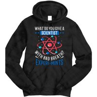 What Do You Give A Scientist Funny Dad Joke Tie Dye Hoodie