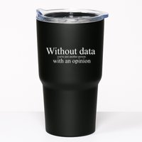 Without Data YouRe Just Another Person With An Opinion Tumbler