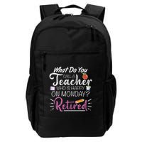 What Do You Call A Teacher Who Is Happy On Monday Retired Backpack