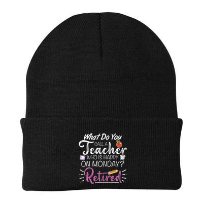 What Do You Call A Teacher Who Is Happy On Monday Retired Beanie