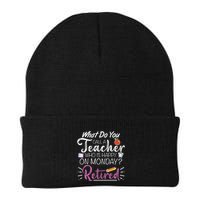 What Do You Call A Teacher Who Is Happy On Monday Retired Beanie